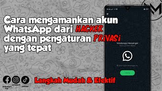 Cara mengamankan akun WhatsApp dari Hacker dengan pengaturan Privasi yang tepat [upl. by Bonnice]