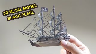 3D Metal Model  Nano Puzzle Black Pearl Ship [upl. by Jaclyn]