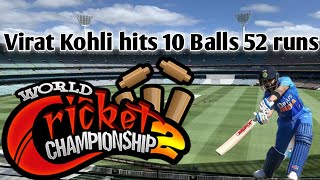 Virat Kohli hits 10 Balls 52 runs world record wcc2 games channel name Sohail sarfraz [upl. by Akaenahs]