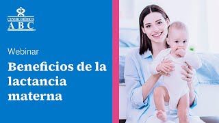 Webinar beneficios de la lactancia materna [upl. by Frayda]