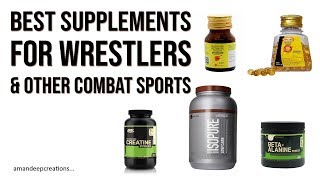 The Best Supplements for Wrestlers Boxers amp Other Combat Sports Athletes [upl. by Idnas]