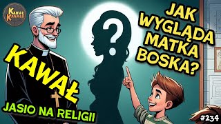 Jasio na religii Jak wygląda Matka Boska 😁 Dobry kawał  Dowcip 😁 [upl. by Trepur]