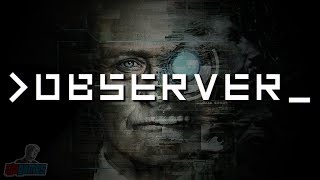 Observer Video Game Review [upl. by Aeila]