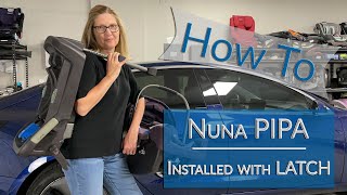 Installing a Nuna PIPA RearFacing Only Infant Seat Using Rigid LATCH in a Tesla Model 3 [upl. by Zerline734]