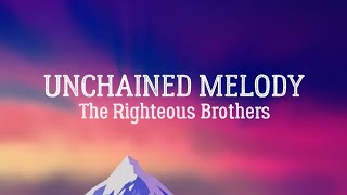 Unchained Melody The Righteous Brothers Lyric Video [upl. by Glaudia]