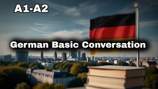 Learn German CONVERSATION for Beginners A1 [upl. by Lavinia]