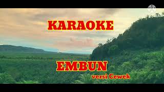 KARAOKE LAGU ALAS EMBUN VERSI CEWEK [upl. by Yentiw]