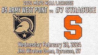 2024 Lacrosse  5 Army West Point v  7 Syracuse Full Game 2282024 Mens NCAA College Lacrosse [upl. by Smaoht]