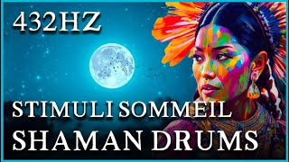 STIMULI rêves  Lune amp Tambours Chamanique MEDITATION 432Hz guérison ESPRIT shaman drum healing [upl. by Nodearb]