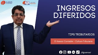 INGRESOS DIFERIDOS  TIPS TRIBUTARIOS [upl. by Gibert]