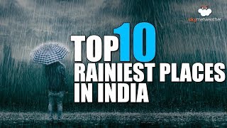 Top 10 Rainiest places in India on Sunday November 10th  Skymet Weather [upl. by Nehtiek]