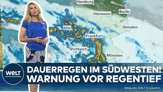 WETTERCHAOS IM ANMARSCH Dauerregen und Unwetterwarnungen für Süden und Westen [upl. by Frederich]