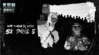 Gotti Maras Feat Leto  Bx Drill 5 [upl. by Gnoix]