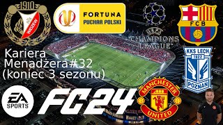 EA SPORTS FC 24  Kariera Menadżera Widzewa Łódź 32 koniec 3 sezonu  Finały gość specjalny [upl. by Estis155]