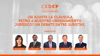 ¿Se ajusta la Cláusula Petro a nuestro ordenamiento jurídico Un debate entre juristas [upl. by Elisha]