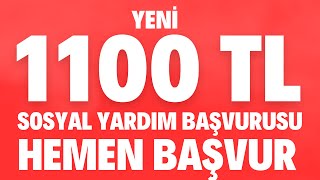 1100 TL Yeni Sosyal Yardım Başvurusu  Hemen Başvurun [upl. by Netsryk]