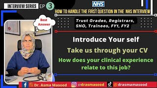 How to introduce yourself in an NHS interviewThe Best Answer RegistrarsSHOTrust gradeFY1FY2 [upl. by Ynhoj]