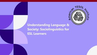 Understanding Language amp Society Sociolinguistics for ESL Learners [upl. by Belmonte]