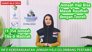 Kabar Haji 2024  Tak Perlu Khawatir Jemaah Haji Bisa Masuk Raudhah dengan Tasreh [upl. by Aruon596]