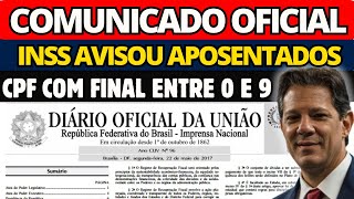 INSS EMITE COMUNICADO URGENTE PARA APOSENTADOS QUE TEM CPF COM FINAL ENTRE 0 E 9 [upl. by Niliac502]