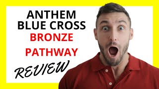 🔥 Anthem Blue Cross Bronze Pathway Review Pros and Cons [upl. by Esir]