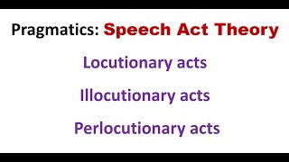 3 types of Speech Acts in pragmatics locutionary illocutionary perlocutionary acts Examples [upl. by Belva]