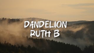 Dandelion  RuthB Lyrics [upl. by Ayama]