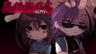 ｢ GCMV 」• Savage • By  Yu [upl. by Dowd]