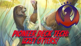 Pioneer Deck Tech Izzet Otters [upl. by Gorlicki636]