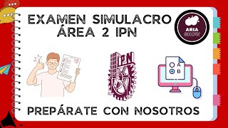 EXAMEN SIMULACRO IPN  ÁREA 2  HISTORIA Y QUÍMICA [upl. by Wilma]