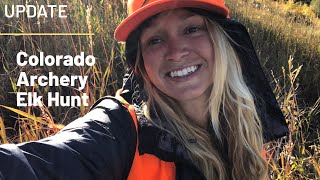 Colorado Archery Elk Hunt UPDATE [upl. by Atsed]