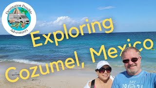 Exploring Cozumel Mexico [upl. by Euqinim]