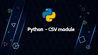 Python  CSV module [upl. by Jodi]