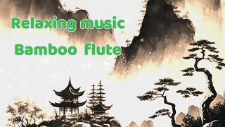 Relaxing music with Bamboo flute piano and Guzheng [upl. by Simson]