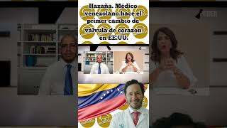 Hazaña Médico Venwzolano Roberto Cubeddu hace el primer cambio de válvula de corazón en EEUU [upl. by Ebony504]