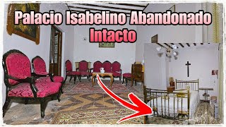 PALACIO ISABELINO ABANDONADO INTACTO Que No Pudieron Seguir Manteniendo Los Dueños  AnitaNext [upl. by Eirruc]