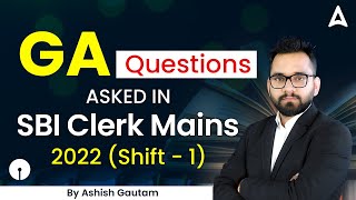 SBI Clerk Mains GA Questions Asked in 1st Shift 202223 Exam  SBI Clerk Mains Analysis by Ashish [upl. by Tizes955]