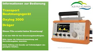 Informationen zur Bedienung des Transportbeatmungsgerätes Oxylog 3000 der Firma Dräger [upl. by Oag]