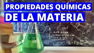 Las PROPIEDADES QUÍMICAS DE LA MATERIA qué y cuáles son con EJEMPLOS👨‍🔬 [upl. by August148]