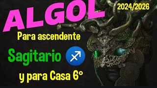 🚀♐ ALGOL Para ascendente SAGITARIO en casa 6ª ¡La BESTIA asciende [upl. by Yoko]