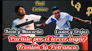 Partido por el tercer lugar Castor y Orejas vs Kevin y Mascarita Frontón La Potranca [upl. by Ahsimrac994]