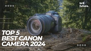 Best Canon Camera 2024 📸🔥 Top 5 Picks For Video amp Photography [upl. by Nileve720]