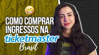 Como COMPRAR INGRESSO na Ticketmaster Brasil  Canal Red Behavior [upl. by Ruben]