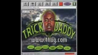 Trick Daddy  Back in the Days [upl. by Eiuqram]