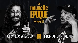 Chak DaWizard vs Mononcle Blues  VRB  NOUVELLEÉPOQUE rapbattle [upl. by Eelatan758]