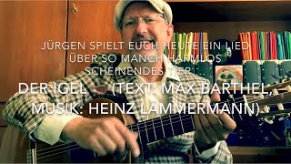 Der Igel 🦔  Text Max Barthel Musik Heinz Lämmermann  hier interpretiert von Jürgen Fastje [upl. by Terle]