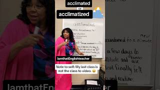 Acclimated and Acclimatized  a word study lesson [upl. by Karoline]