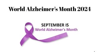 World Alzheimers Month 2024 [upl. by Neetsuj234]