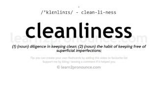 Pronunciation of Cleanliness  Definition of Cleanliness [upl. by Finley138]