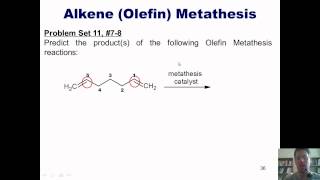 Chapter 11  Organometallic Chemistry Part 4 of 4 Olefin Metathesis [upl. by Alsi]